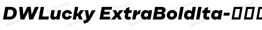 DWLucky ExtraBoldIta字体转换